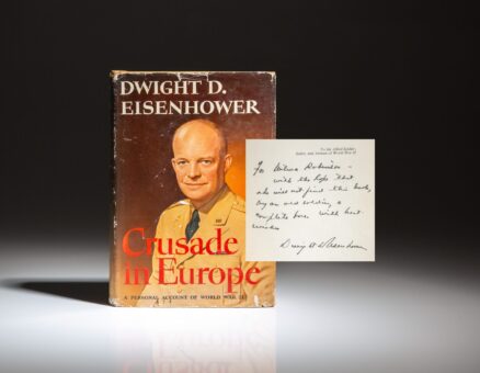 First edition of Crusade in Europe by Dwight D. Eisenhower, with a great inscription to the daughter of William E. Robinson; Eisenhower's longtime friend who persuaded him to write this book.