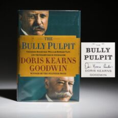 First edition of The Bully Pulpit, signed by Doris Kearns Goodwin.