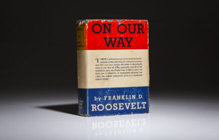 Publishers dummy copy of On Our Way by President Franklin Roosevelt. This is the only known copy that contains the scarce dust jacket.