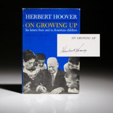 Herbert Hoover On Growing Up, signed by President Herbert Hoover.