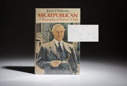 Mr. Republican by James Patterson, signed by Senator Robert Taft.