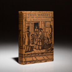 First edition of Trail-Makers of the Middle Border by Hamlin Garland.