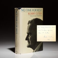 Inscribed first edition of No Time for Rest by National Security Advisor, Robert Cutler.