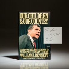 Signed first edition of Our Children and Our Country by William J. Bennett, inscribed to Bill Safire.