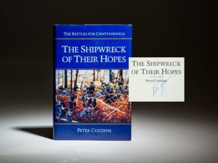 Signed first edition of The Shipwreck Of Their Hopes: The Battles for Chattanooga by Peter Cozzens.