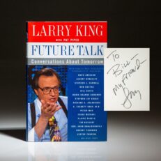 First edition of Future Talk, inscribed by the author, Larry King to New York Times columnist, William Safire.