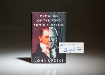 Memories of the Ford Administration, first edition signed by President Gerald R. Ford and John Updike.