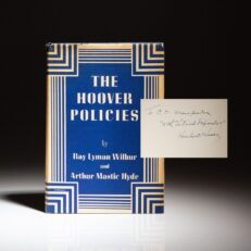 First edition of The Hoover Policies by Ray Lyman Wilbur and Arthur Mastick Hyde, signed by former President Herbert Hoover.