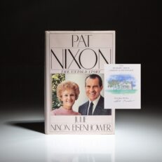 A scarce copy, signed by First Lady Pat Nixon, of the biography, Pat Nixon: The Untold Story, by her daughter, Julie Nixon Eisenhower.