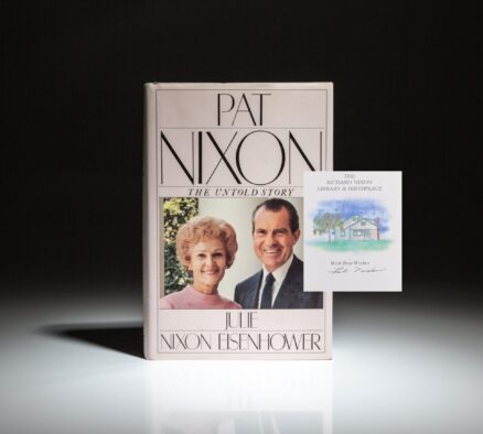 A scarce copy, signed by First Lady Pat Nixon, of the biography, Pat Nixon: The Untold Story, by her daughter, Julie Nixon Eisenhower.