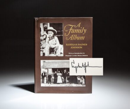 First Edition of A Family Album by Rebekah Baines Johnson, signed by President Lyndon B. Johnson.