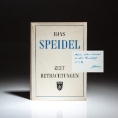 First edition of Zeitbetrachtungen: Ausgewahlte Reden, signed by General Hans Speidel to Colonel Truman Smith, an army intelligence officer and personal advisor to General George C. Marshall.