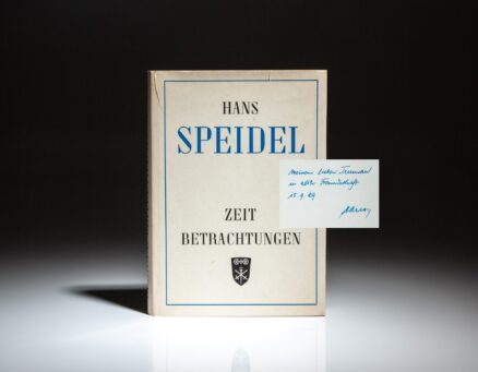 First edition of Zeitbetrachtungen: Ausgewahlte Reden, signed by General Hans Speidel to Colonel Truman Smith, an army intelligence officer and personal advisor to General George C. Marshall.