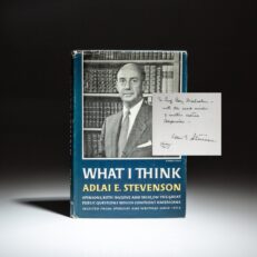 Signed first edition of What I Think by Adlai E. Stevenson.