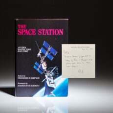 A unique association copy of The Space Station: An Idea Whose Time Has Come, inscribed by Colonel Gil Rye of the NSC to Cabinet Secretary Craig Fuller, who worked together to gain presidential approval for the International Space Station in 1984.