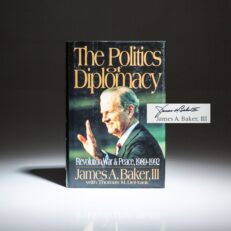 Signed first edition of The Politics Of Diplomacy by James A. Baker III.