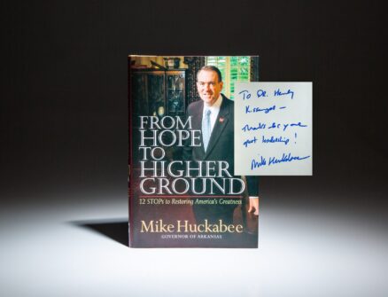 Inscribed to former Secretary of State Henry Kissinger, From Hope To Higher Ground by Governor Mike Huckabee.