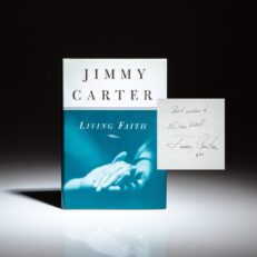 Signed first edition of Living Faith by President Jimmy Carter, inscribed to his Ambassador to Austria, Milton A. Wolf.