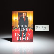 First edition of In My Time: A Personal and Political Memoir, signed by Vice President Dick Cheney.