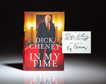 First edition of In My Time: A Personal and Political Memoir, signed by Vice President Dick Cheney and his daughter, Representative Liz Cheney.