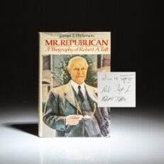 Signed first edition of Mr. Republican: A Biography of Robert A. Taft by James T. Patterson.