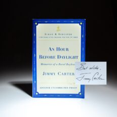 Advance Reading Copy of An Hour Before Daylight, signed by President Jimmy Carter.