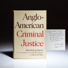 From the library of Chief Justice Warren E. Burger, Anglo-American Criminal Justice by Delmar Karlen, inscribed by W. Reece Bader, a law clerk of Judge Burger.