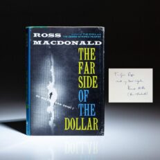 First edition, first printing of The Far Side of the Dollar, inscribed by Ross Macdonald.