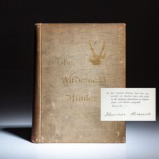 The Wilderness Hunter by Theodore Roosevelt, a signed limited edition copy.