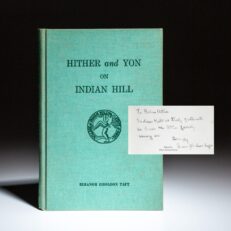 First edition of Eleanor Gholson Taft's Hither and Yon on Indian Hill, inscribed by the author.