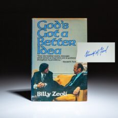 First edition of God's Got a Better Idea by Billy Zeoli, signed by President Gerald R. Ford.