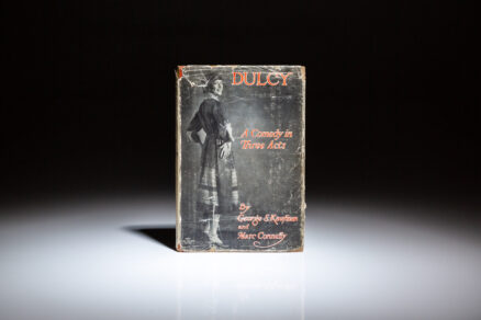 First edition of Dulcy: A Comedy in Three Acts by George S. Kaufman and Marc Connelly, in scarce dust jacket.