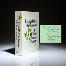 First edition of A White House Diary inscribed by Lady Bird Johnson and signed by President Lyndon Johnson.