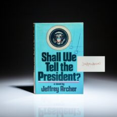 Signed first edition of Shall We Tell the President? by Jeffrey Archer.