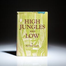 First edition of High Jungles and Low by noted sea turtle expert, Archie Carr.