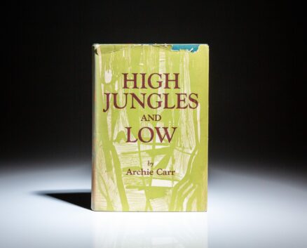 First edition of High Jungles and Low by noted sea turtle expert, Archie Carr.