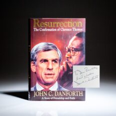 Inscribed by the author, Senator John C. Danforth to fellow Senator James L. Buckley, first edition of Resurrection: The Confirmation of Clarence Thomas.