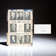 First edition of The Big Four by Secretary of State Robert Lansing, inscribed to fellow American diplomat and Under Secretary of State, Hon. Henry P. Fletcher.