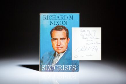 First edition of Six Crises by Richard Nixon, signed by Richard Nixon, Pat Nixon and President Nixon's mother, Hannah M. Nixon.