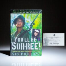 Second printing of You'll be Sor-ree! by Dr. Sid Phillips, inscribed by Dr. Phillips and his sister, Katharine Phillips Singer, who were both featured in Ken Burns' PBS series The War.