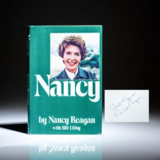 Signed by President Ronald Reagan, first edition of Nancy by First Lady Nancy Reagan.