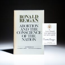 Abortion and the Conscience of the Nation, signed by President Ronald Reagan on Presidential bookplate.