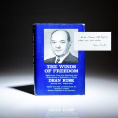 The Winds of Freedom by Secretary of State Dean Rusk, inscribed to Thomas C. Mann, Assistant Secretary of State and the architect of American foreign policy in Latin America.