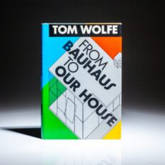 First edition of From Bauhaus To Our House by Tom Wolfe.