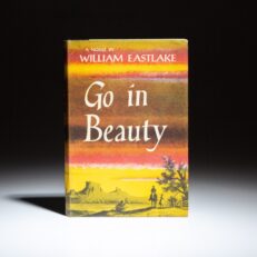 First edition of Go in Beauty by William Eastlake.