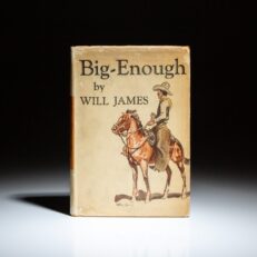 First edition of Big-Enough, written and illustrated by Will James.