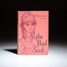 First edition of The Bad Seed by William March, in the first state dust jacket.