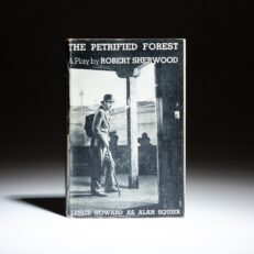 First edition of The Petrified Forest by Robert E. Sherwood.