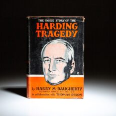 First edition of The Inside Story of the Harding Tragedy by Harry M. Daugherty in collaboration with Thomas Dixon, in the scarce dust jacket.