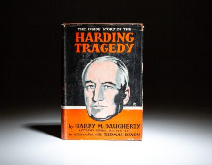 First edition of The Inside Story of the Harding Tragedy by Harry M. Daugherty in collaboration with Thomas Dixon, in the scarce dust jacket.